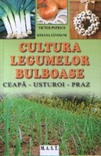 Cultura legumelor bulboase | Popescu Victor