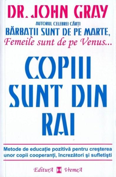 Copiii sunt din rai  | John Gray