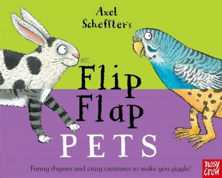 Axel Scheffler`s Flip Flap Pets