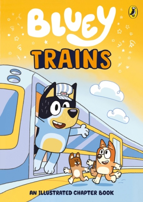 Bluey: Trains (An Illustrated Chapter Book)