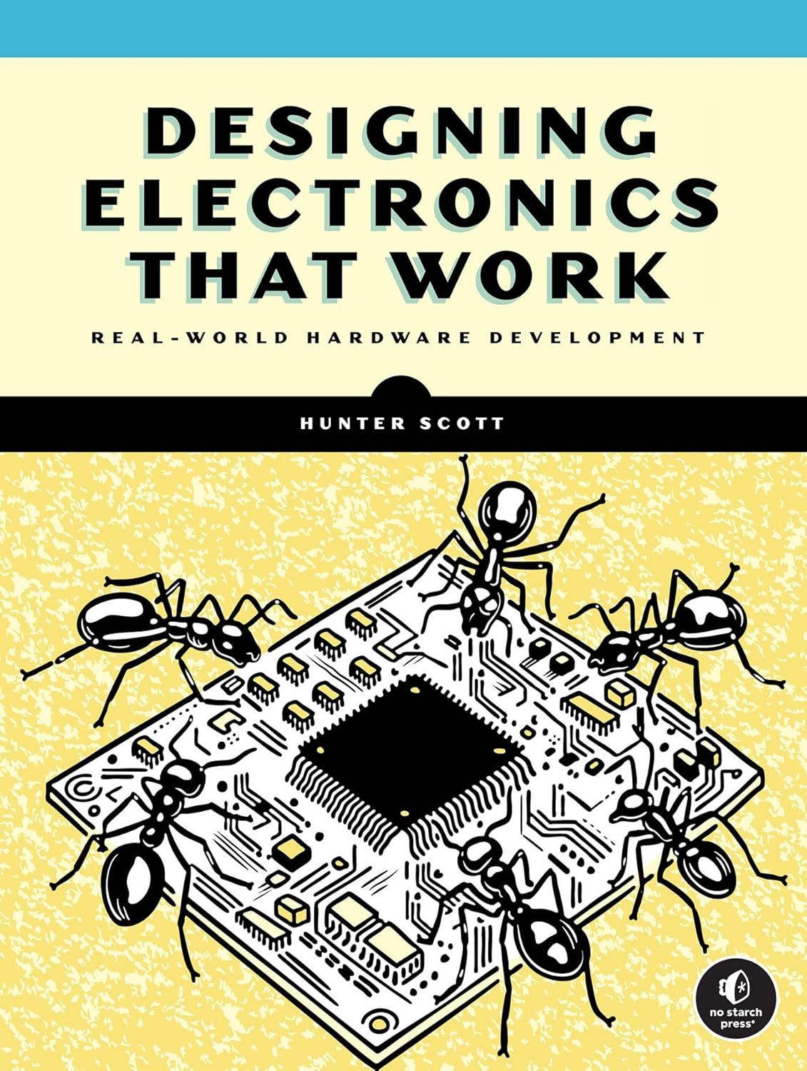 Designing Electronics That Work
