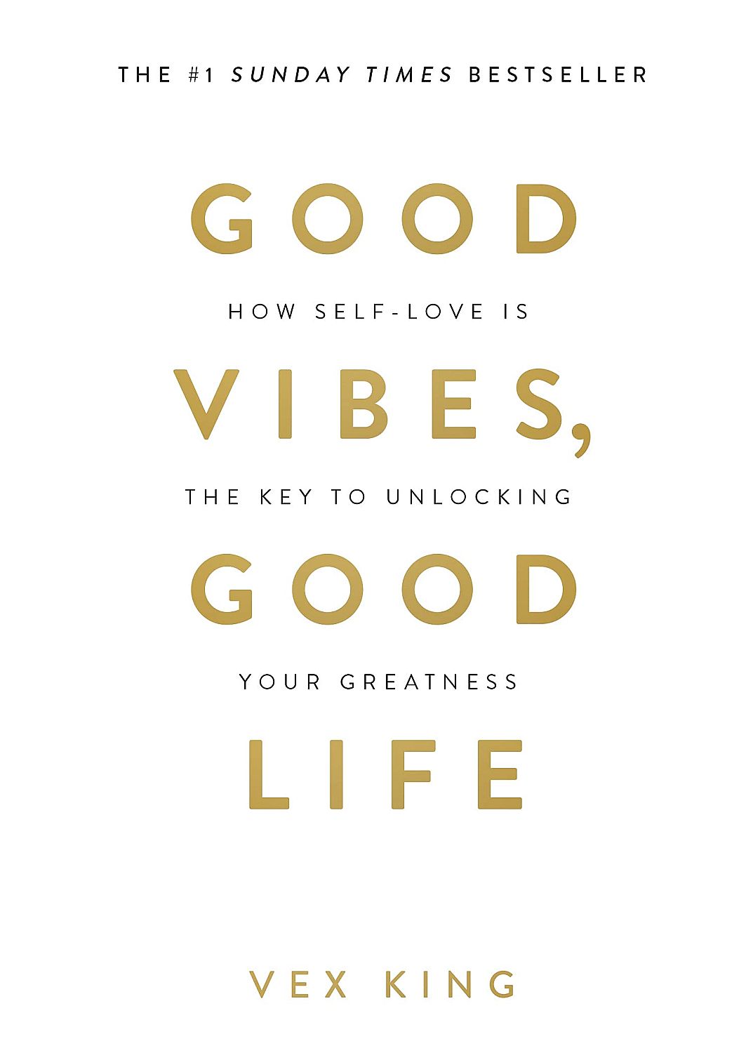 Good Vibes, Good Life