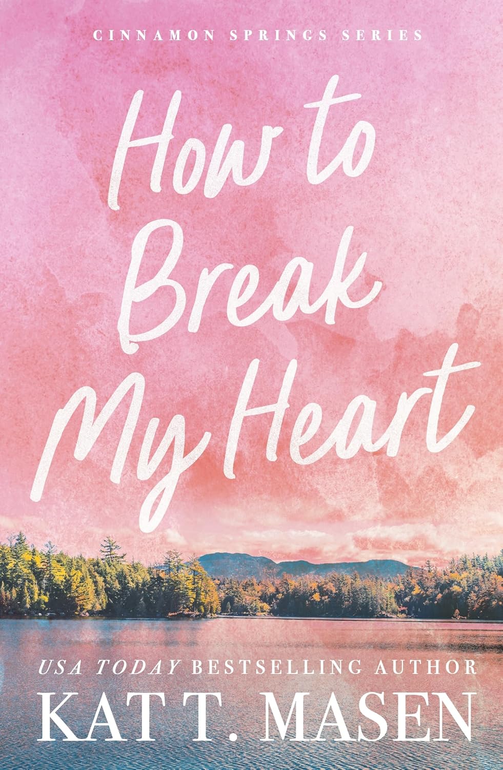 How to Break My Heart