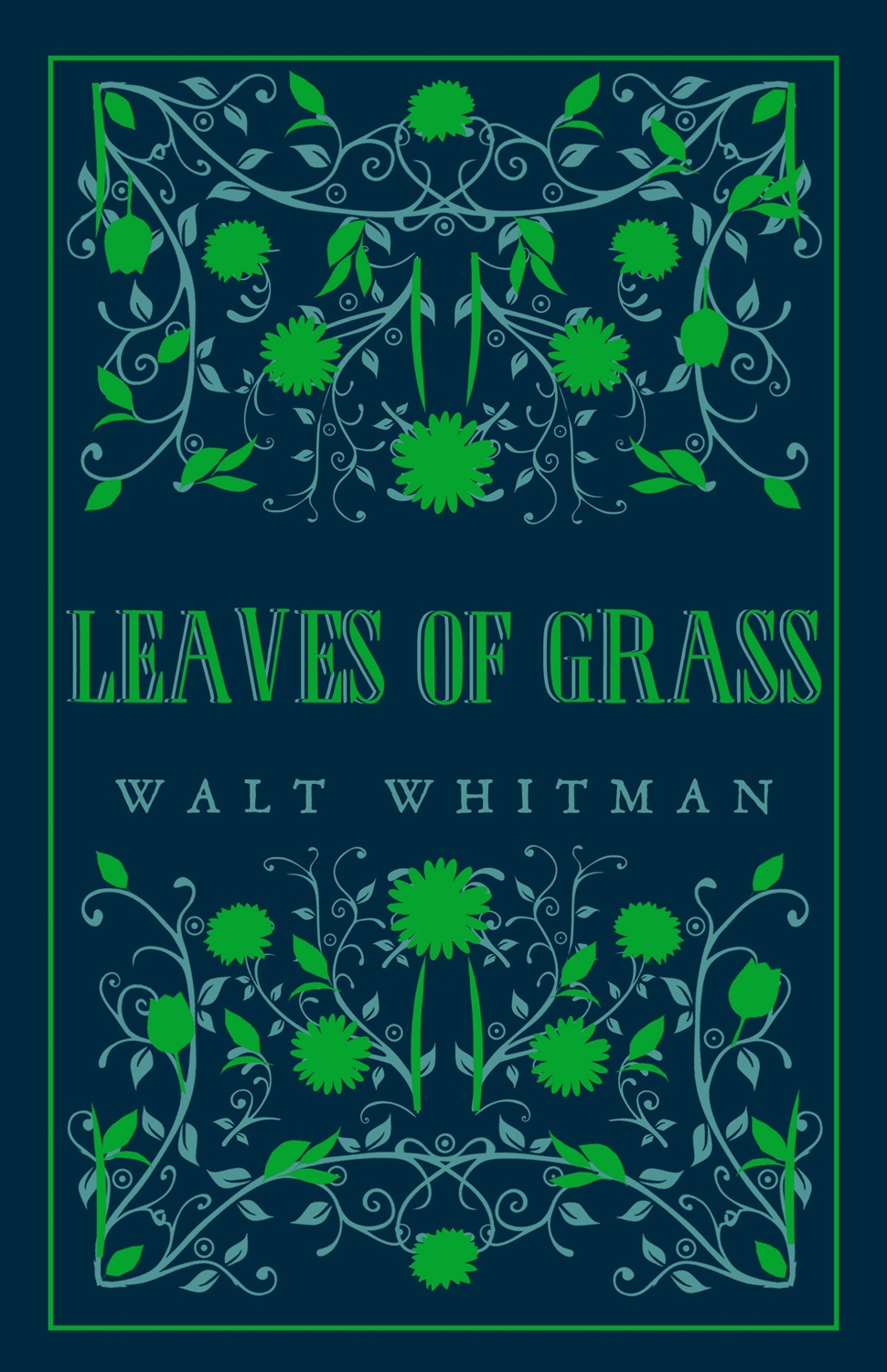 Leaves of Grass (Alma Classics)