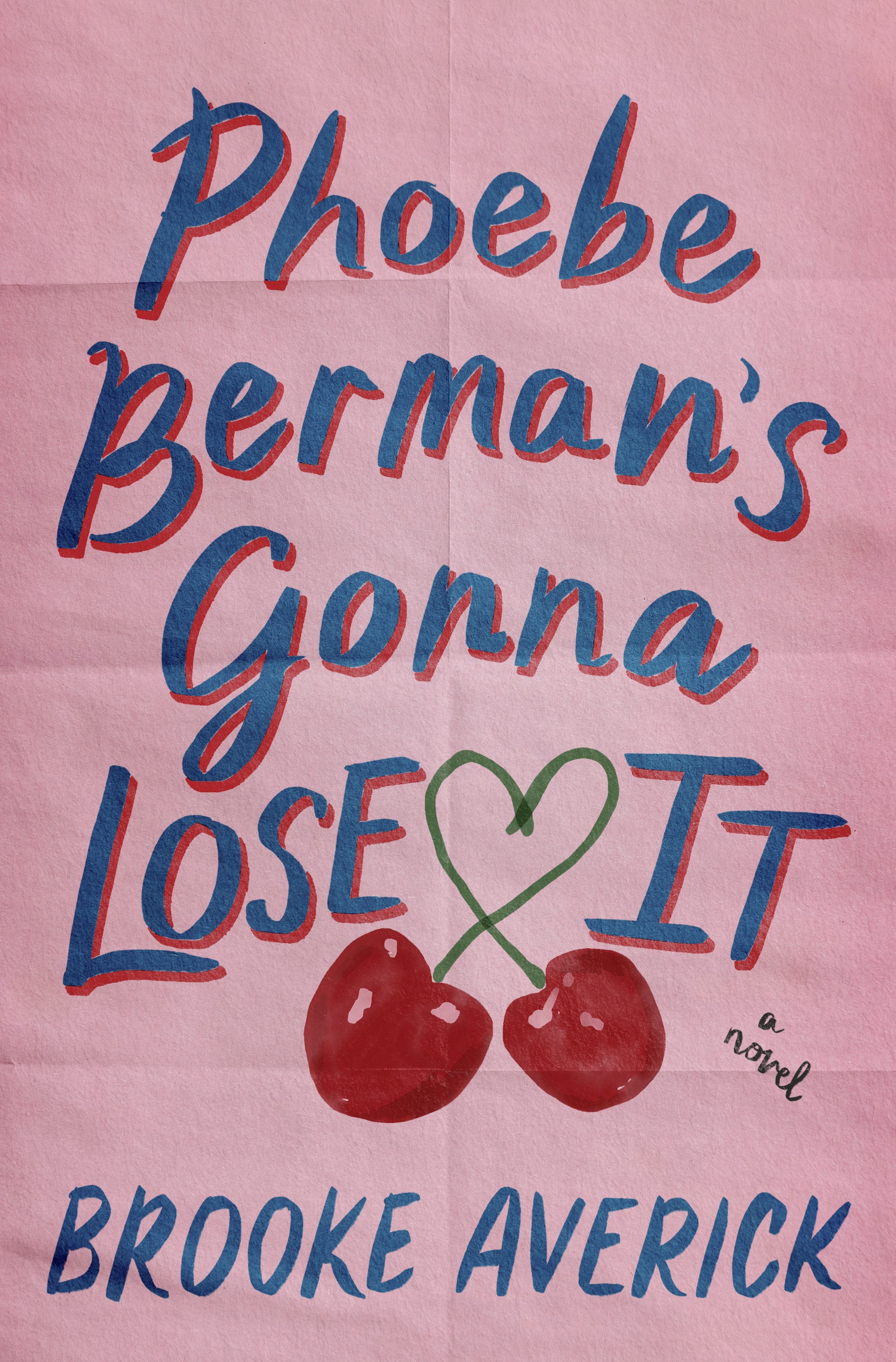 Phoebe Berman's Gonna Lose It