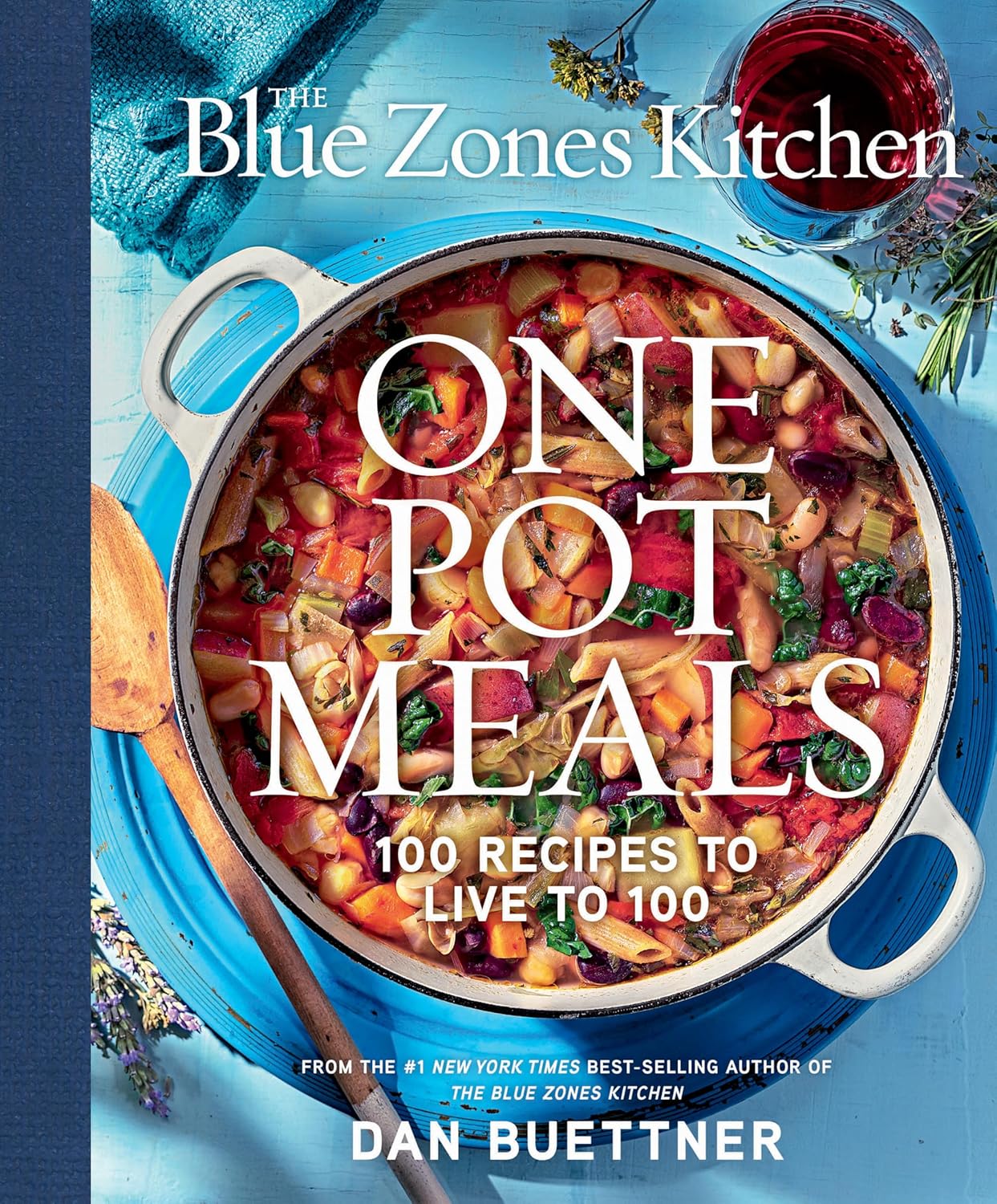The Blue Zones Kitchen One Pot Meals