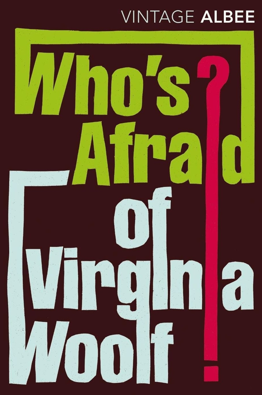 Who's Afraid of Virginia Woolf?