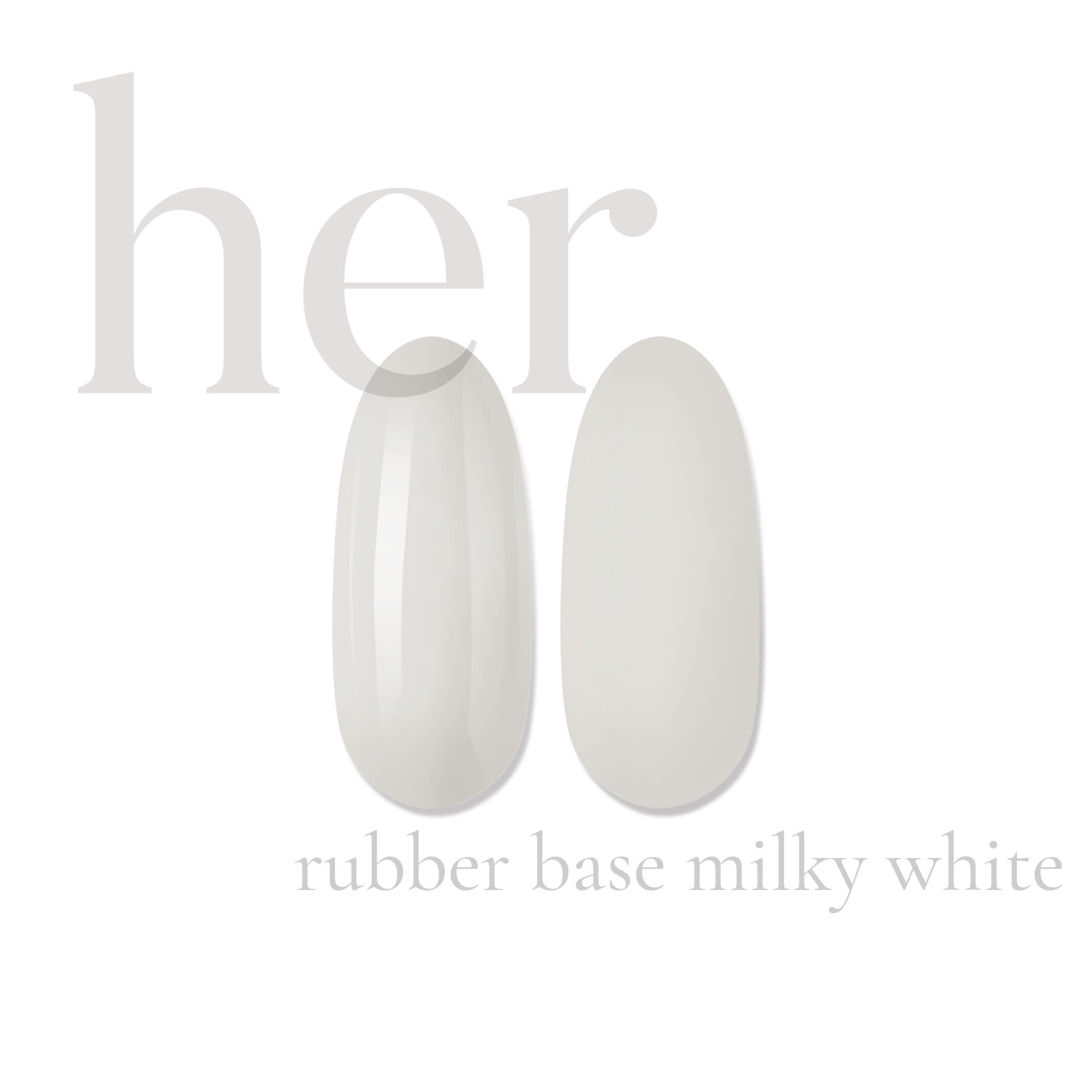 Rubber Base HER Milky White